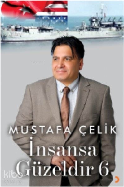 İnsansa Güzeldir 6 - Mustafa Çelik