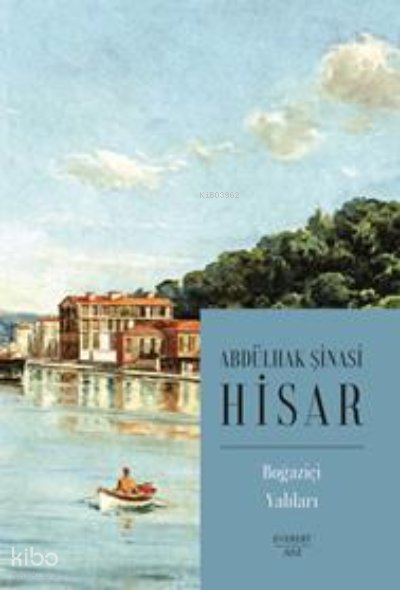 Boğaziçi Yalıları - Abdülhak Şinasi Hisar