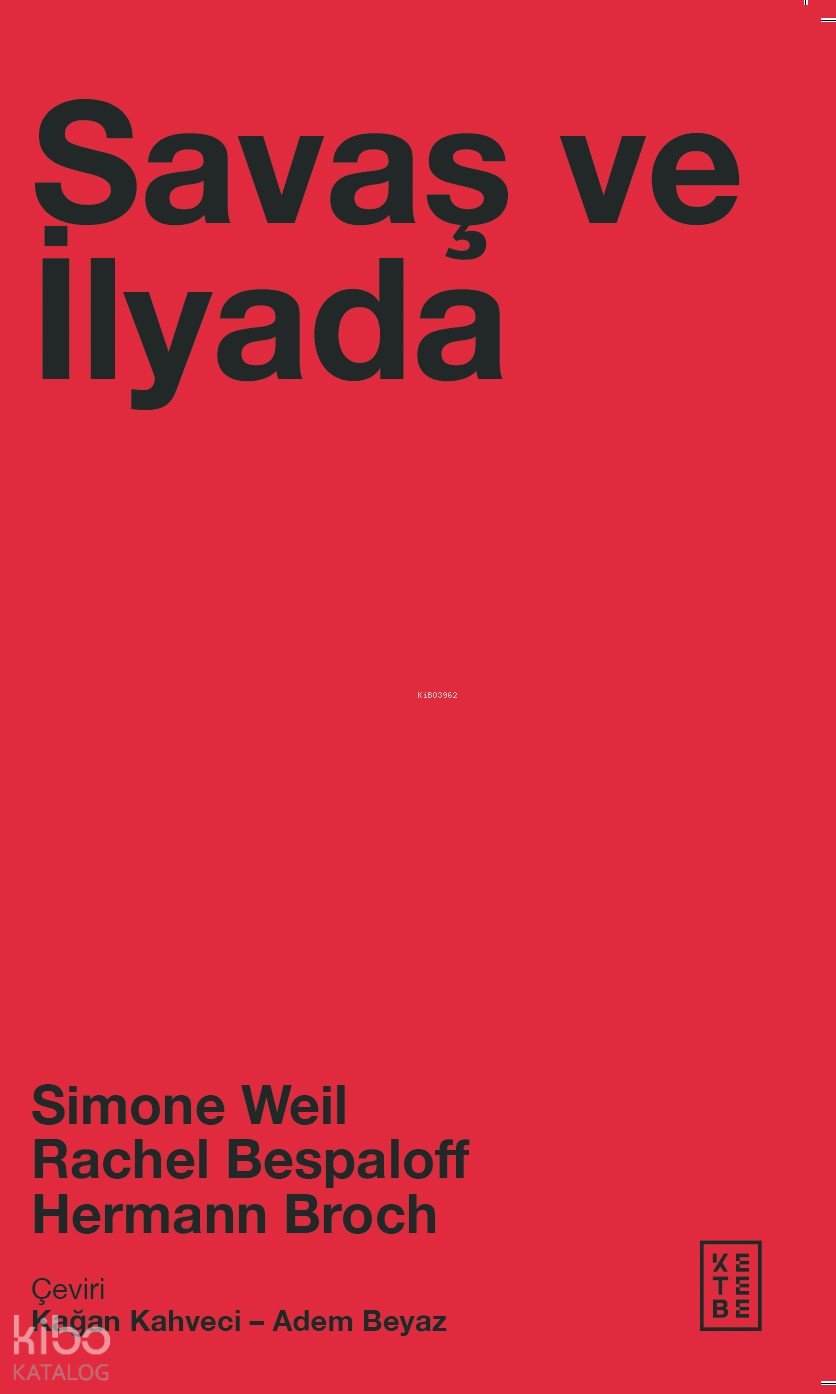 Savaş ve İlyada - Simone Weil