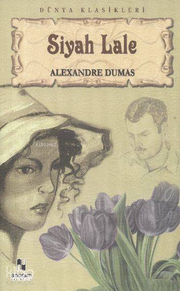 Siyah Lale - Alexandre Dumas