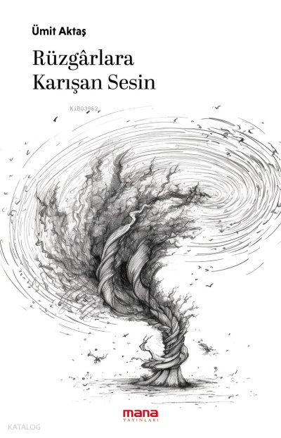 Rüzgarlara Karışan Sesin - Ümit Aktaş