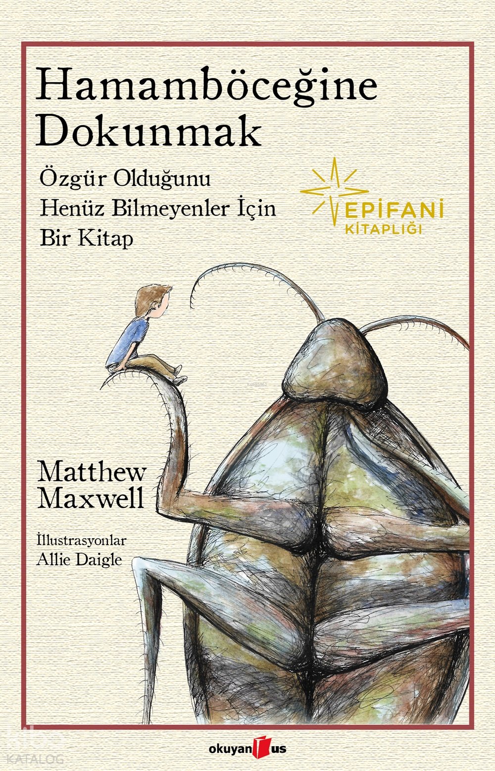 Hamamböceğine Dokunmak