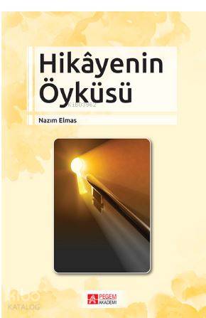 Hikâyenin Öyküsü - Nazım Elmas