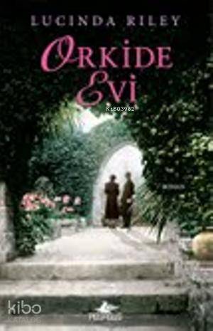 Orkide Evi - Lucinda Riley