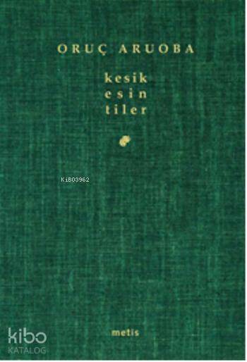Kesik Esintiler