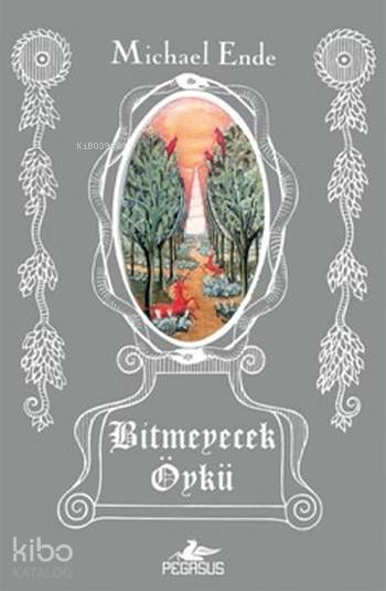 Bitmeyecek Öykü - Michael Ende