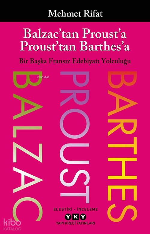 Balzac’tan Proust’a Proust’tan Barthes’a