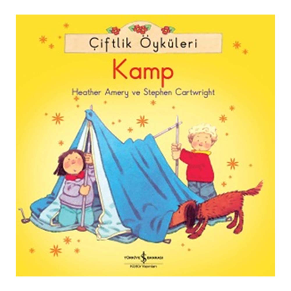 ÇİFTLİK ÖYKÜLERİ -KAMP