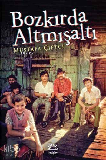 Bozkırda Altmışaltı - Mustafa Çiftci