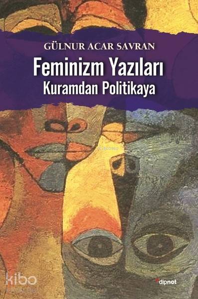 Feminizm Yazıları - Gülnur Acar Savran