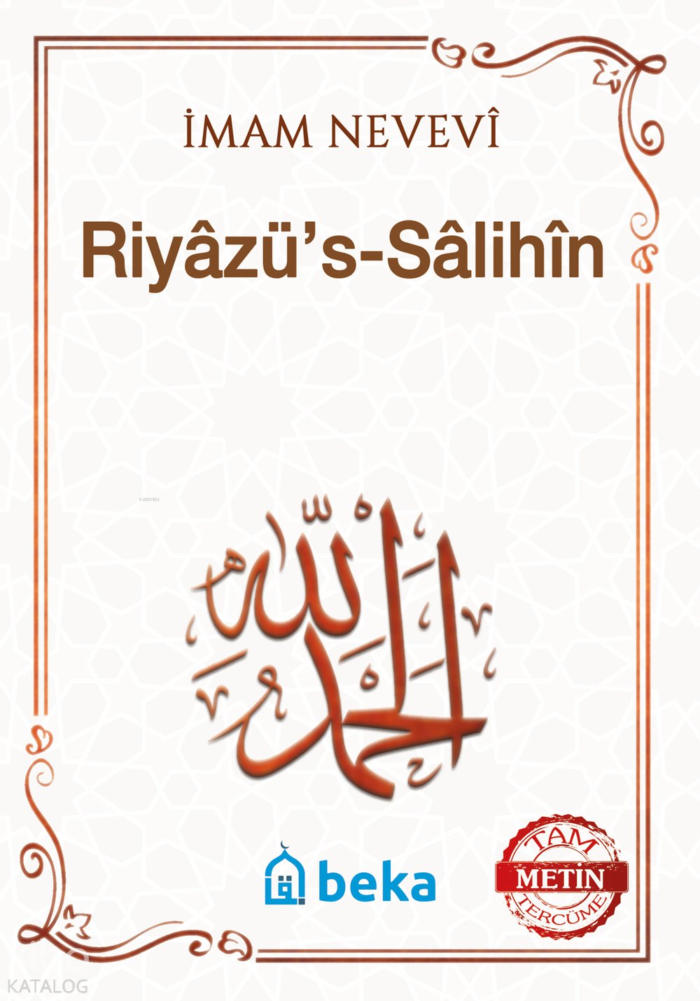 Riyazüs Salihin - İmam Nevevi - (Tam Metin) - (2. Hamur) - (Karton Kapak) - İmam Nevevi