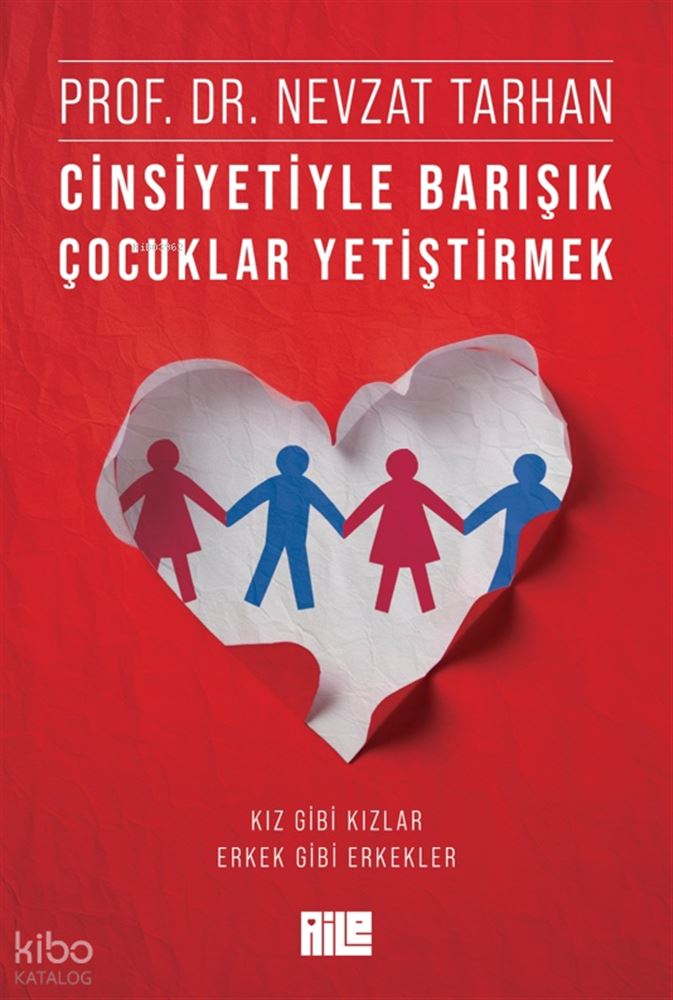 CİNSİYETİYLE BARIŞIK ÇOCUKLAR