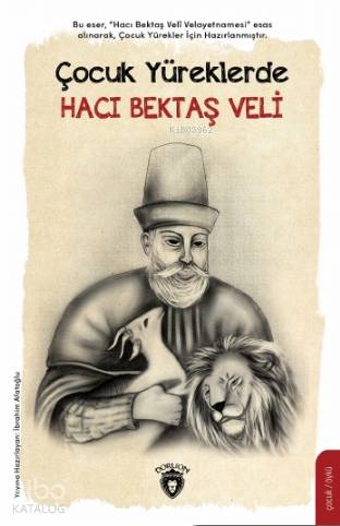 Çocuk Yüreklerde Hacı Bektaş Çocuk Veli - İbrahim Afatoğlu