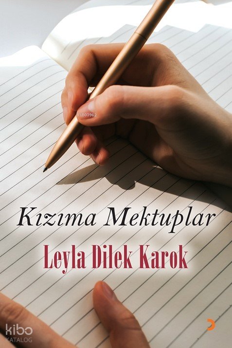 Kızıma Mektuplar - Leyla Dilek Karok