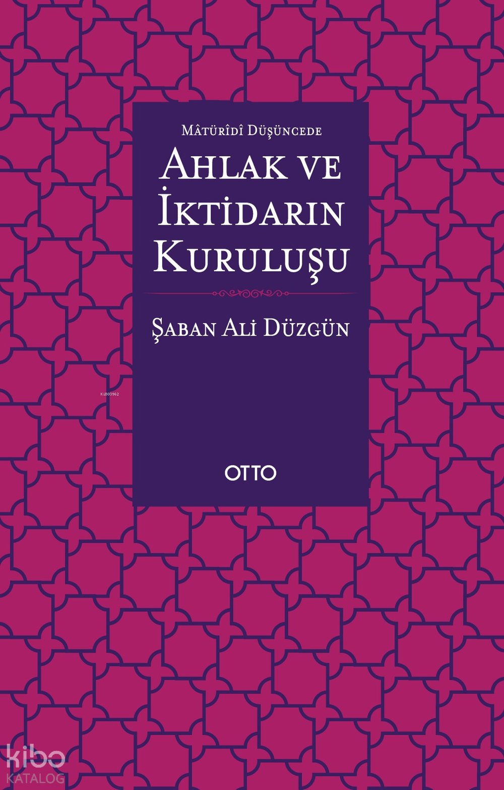 Maturidi Düşüncede Ahlak ve İktidarın Kuruluşu