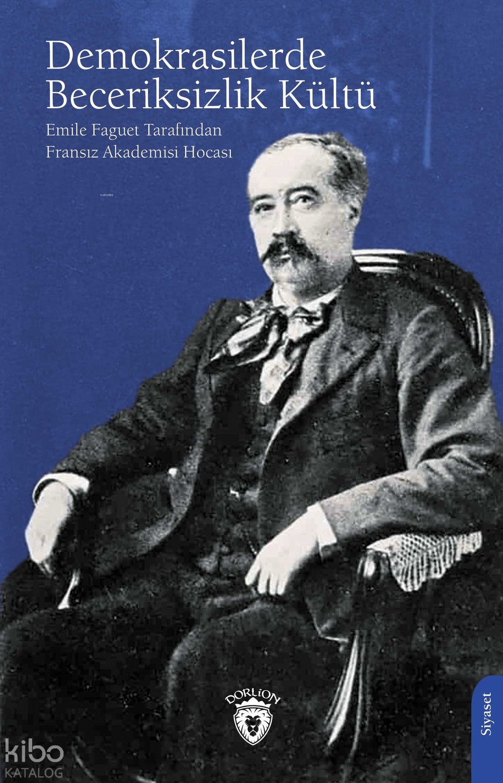 Demokrasilerde Beceriksizlik Kültü