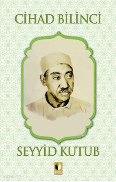 Cihad Bilinci - Seyyid Kutub