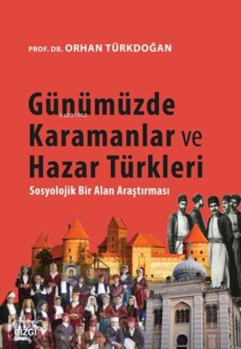 Günümüzde Karamanlar Ve Hazar Türkleri