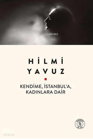 KENDİME İSTANBULA KADINLARA DAİR