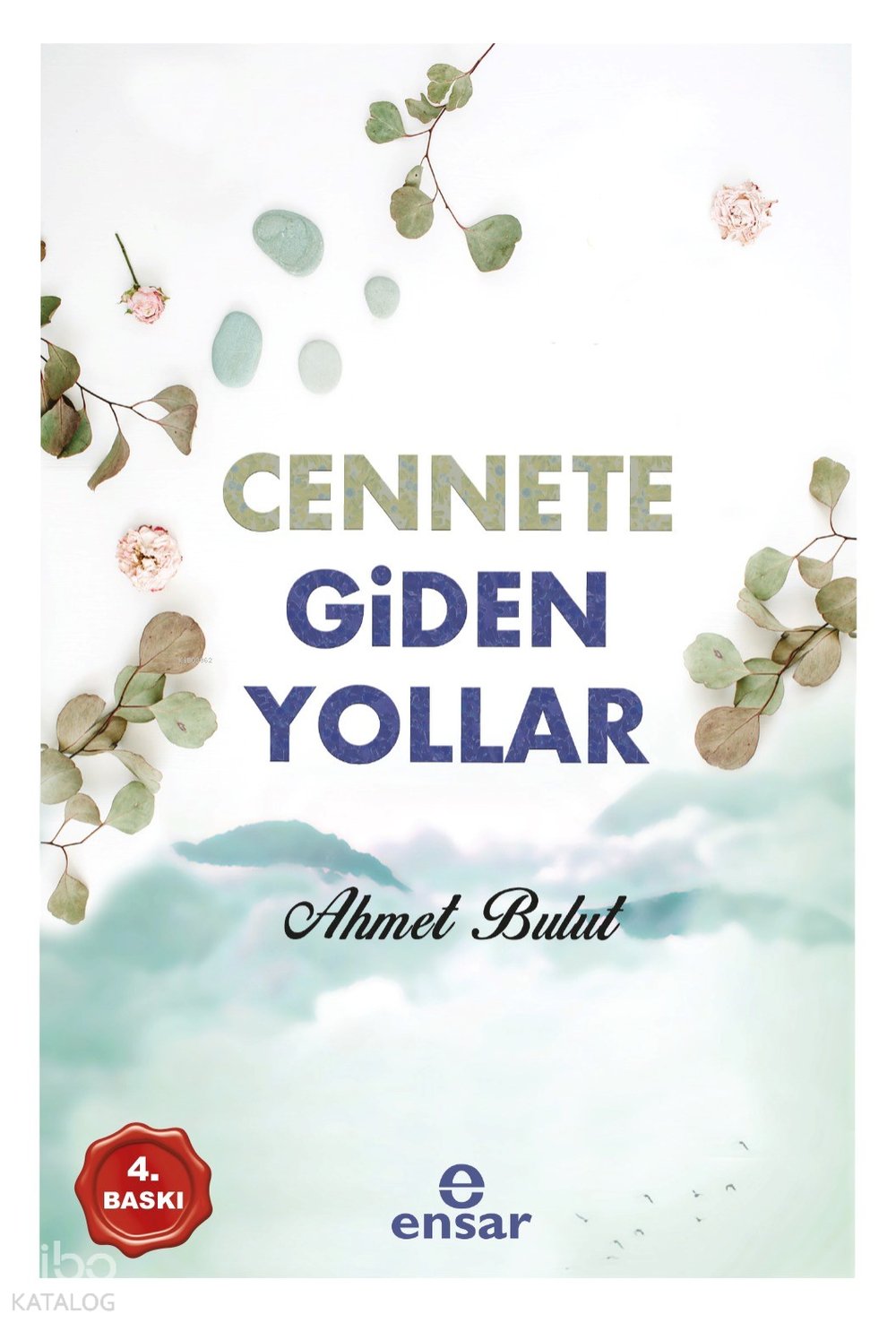 Cennete Giden Yollar - Ahmet Bulut