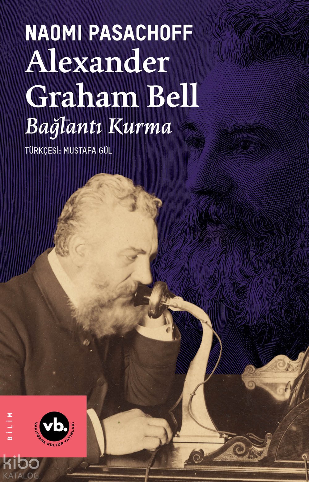 Alexander Graham Bell - Naomi Pasachoff