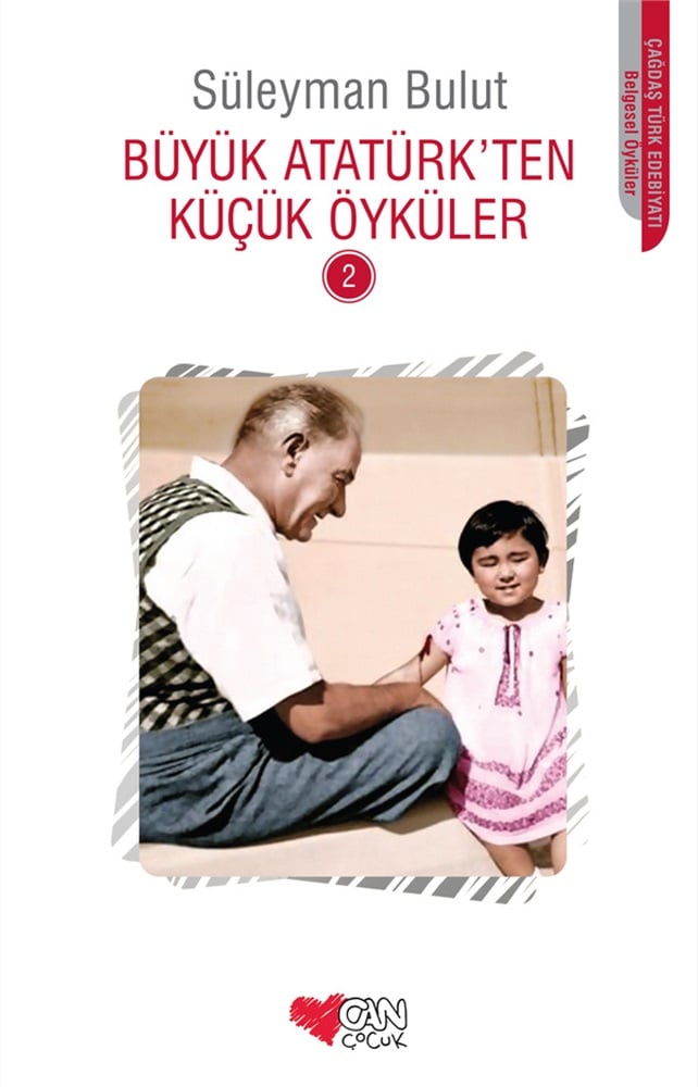 Büyük Atatürk’ten Küçük Öyküler - 2