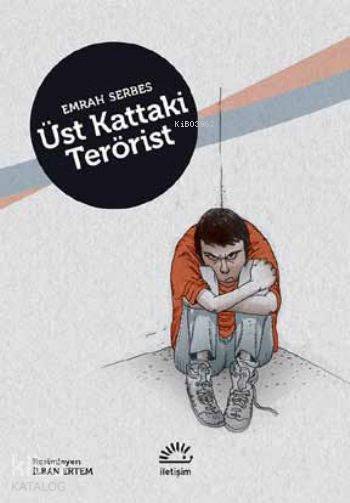 Üst Kattaki Terörist - Emrah Serbes
