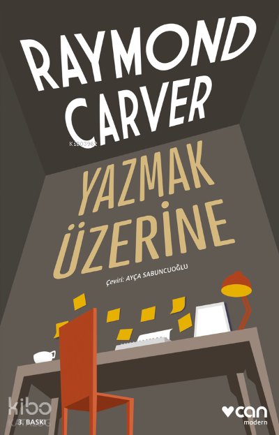 Yazmak Üzerine - Raymond Carver