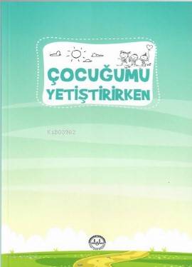 Çocuğumu Yetiştirirken
