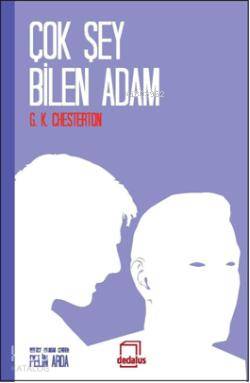 Çok Şey Bilen Adam - Gilbert Keith Chesterton