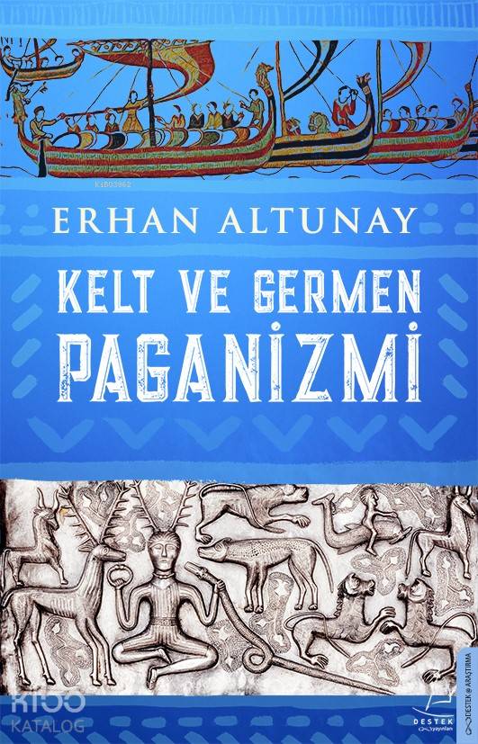 Kelt ve Germen Paganizmi - Erhan Altunay