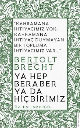 Ya Hep Beraber ya da Hiçbirimiz - Özlem Esmergül