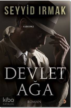 Devlet Ağa - Seyyid Irmak