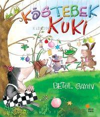 Köstebek Kuki - Betül Sayın