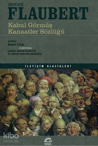 Kabul Görmüş Kanaatler Sözlüğü - Gustave Flaubert