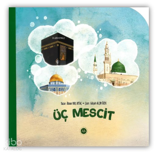 Üç Mescit - İlknur Koç Aytaç