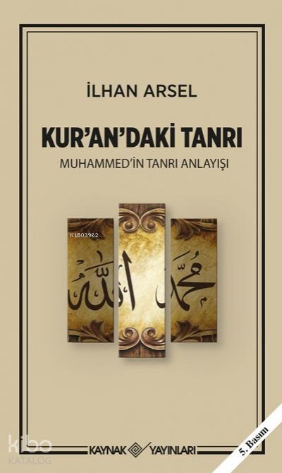 Kur'an'daki Tanrı - İlhan Arsel