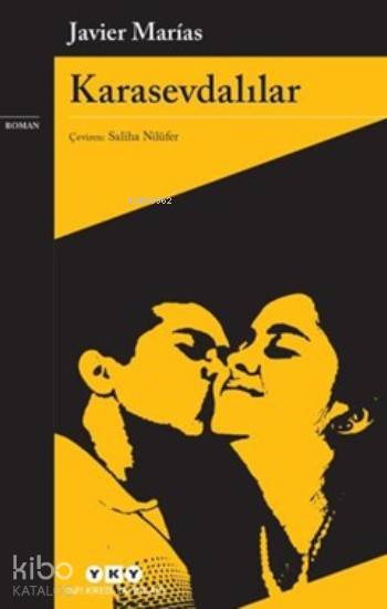 Karasevdalılar - Javier Marias