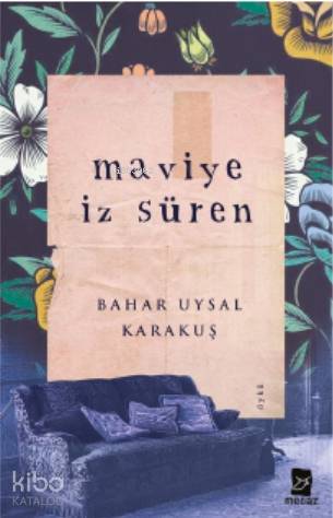 Maviye İz Süren - Bahar Uysal Karakuş