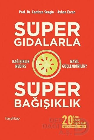 SÜPER GIDALARLA SÜPER BAĞIŞIKLIK
