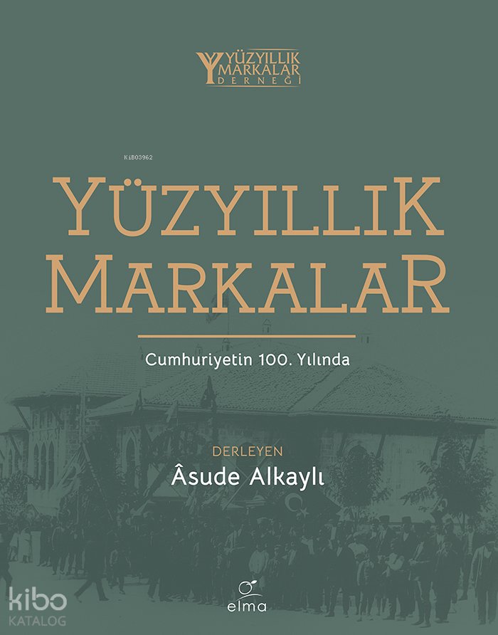 Yüzyıllık Markalar - Asude Alkaylı