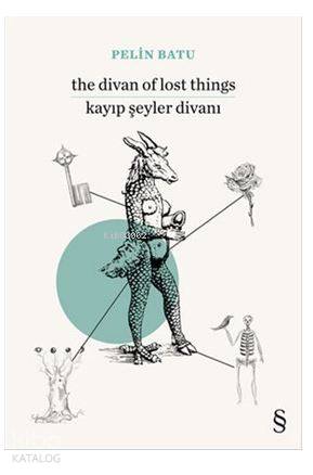 The Divan of Lost Things / Kayıp Şeyler Divanı - Pelin Batu