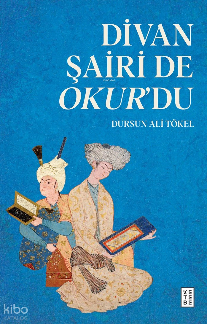 Divan Şairi de Okur’du - Dursun Ali Tökel