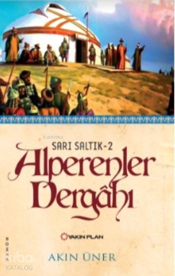 Alperenler Dergahı - Akın Üner