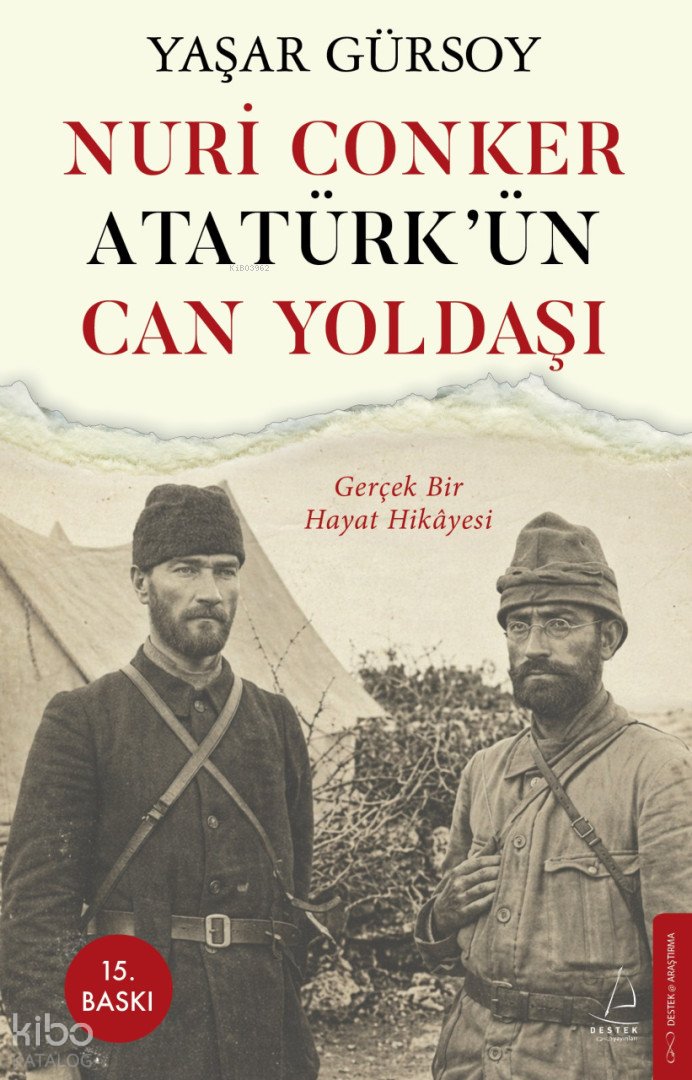 Nuri Conker - Atatürk’ün Can Yoldaşı