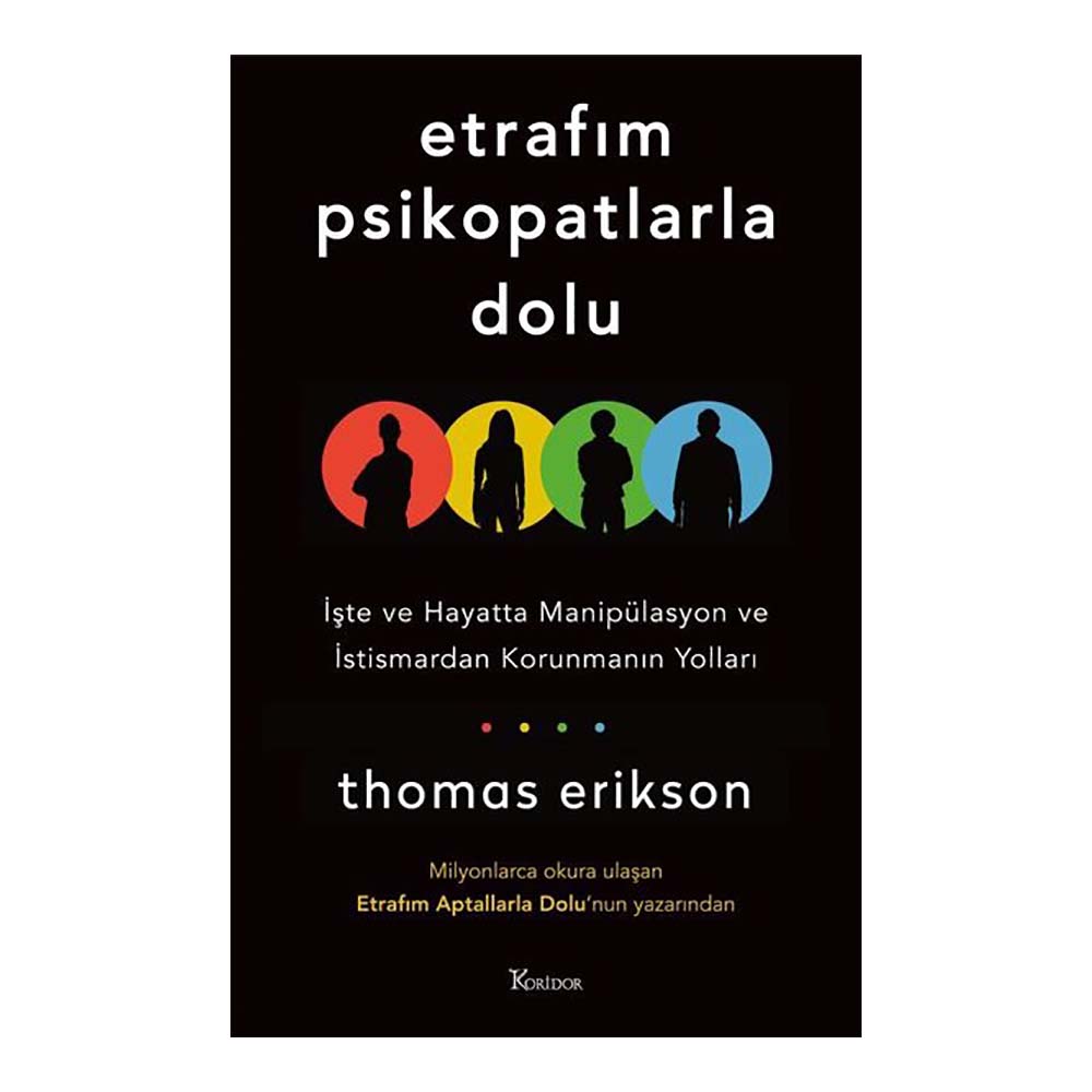 ETRAFIM PSİKOPATLARLA DOLU