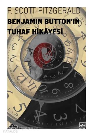 Benjamin Button'ın Tuhaf Hikayesi - F. Scott Fitzgerald