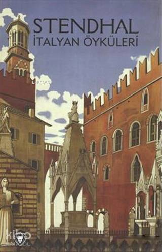 İtalyan Öyküleri - Marie-Henri Beyle Stendhal