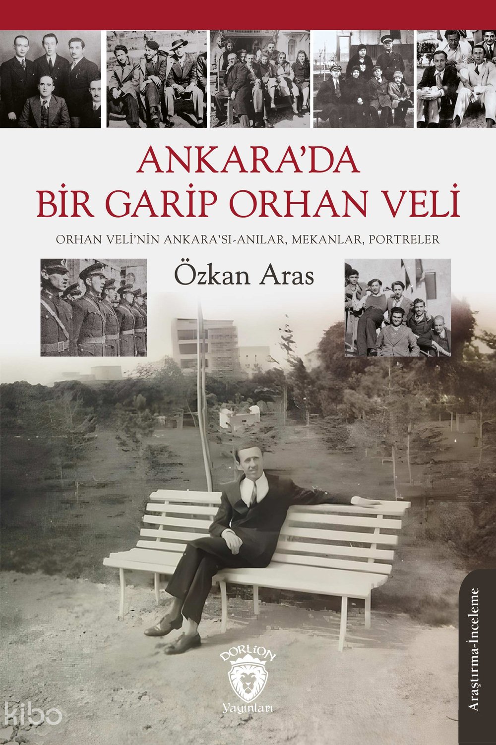 Ankara’da Bir Garip Orhan Veli