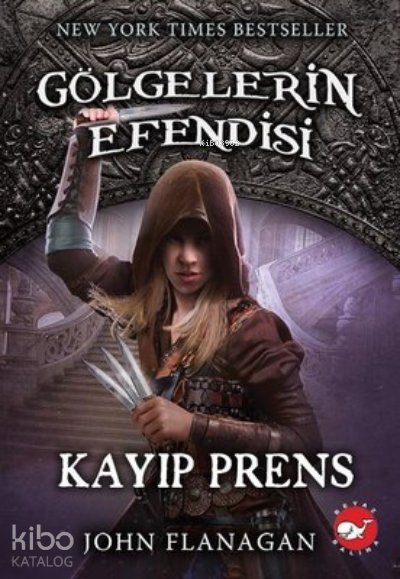 Kayıp Prens - Gölgelerin Efendisi 15 - John Flanagan